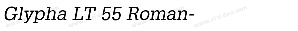 Glypha LT 55 Roman字体转换